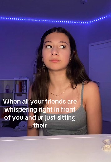 Understanding the Frustration of Friends Whispering