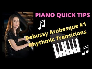 How to Play Debussy Arabesque #1 on Piano: Getting 3 vs 2 rhythm polyrhythm smooth