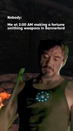 Nobody: Me at 2:00 AM making a fortune smithing weapons in Bannerlord | Subscribe for a free fief