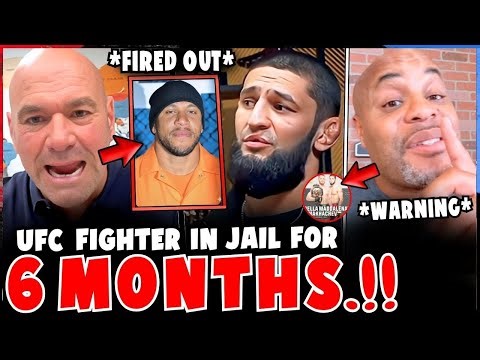 UFC Fighter ARRESTED & JAILED for 6 MONTHS! Dana White Reacts