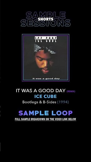 It Was A Good Day (Remix) - Ice Cube (Original Sample Loop)