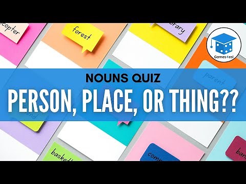 Person Place Or Thing Quiz