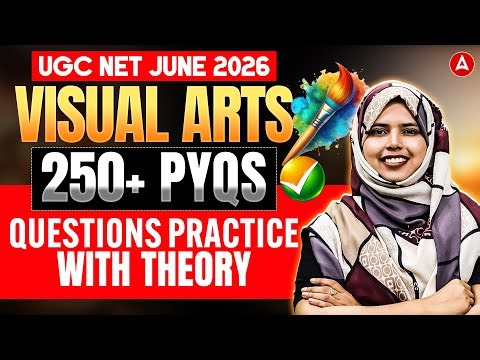 UGC NET Visual Arts | UGC NET Visual Arts 250 PYQs And Theory | By Zainab Mam