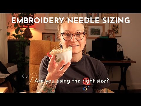 Embroidery Needle Sizing EXPLAINED - How To Find The Right Size