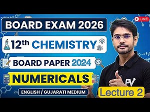 📢 12th Chemistry IMP SUMS L3 | PYQs | GUJCET + BOARD Preparation 2026 | English & Gujarati Medium