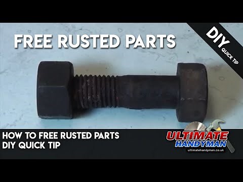 How to free rusted parts | DIY tips | Ultimate Handyman