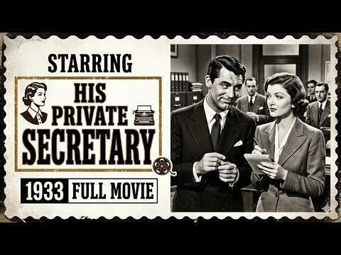 His Private Secretary (Full Movie, 1933) starring John Wayne | Classic Comedy Romance