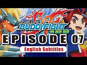 [Sub][Episode 07] Future Card Buddyfight Hundred Animation