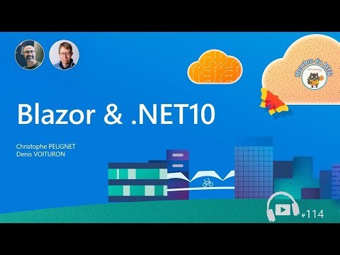 114 - Blazor et Net10: Plus rapide, plus clair, plus fiable