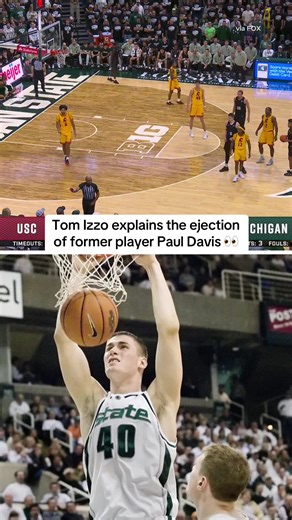 Paul Davis was ejected from the stands during the USC-Michigan State basketball game #tomizzo #pauldavis #michiganstate #collegebasketball #cbb