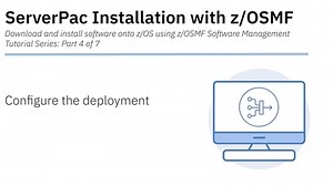 ServerPac Installation with z/OSMF: Tutorial 4 - Configure
