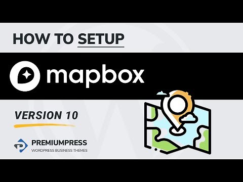Mapbox in WordPress (how to) | PremiumPress 2020