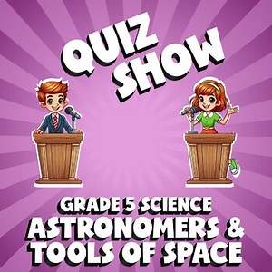 Astronomers & Tools of Space QUIZ SHOW Science Game - No Prep Grade 5 Review