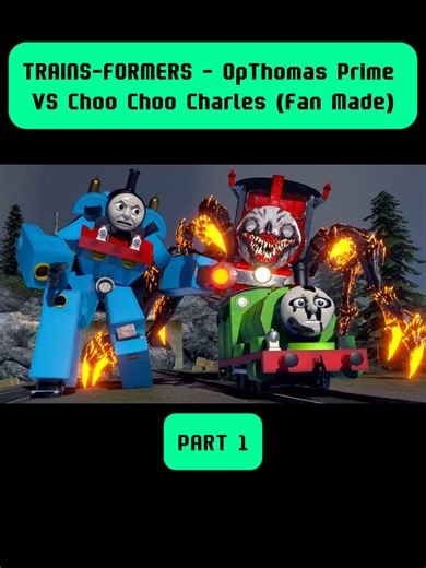 TRAINS-FORMERS - OpThomas Prime VS Choo Choo Charles (Fan Made) 1 #cartoon #animation #TRAINSFORMERS #Charles