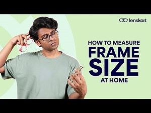 How To Measure Frame Size At Home | #Lenskart
