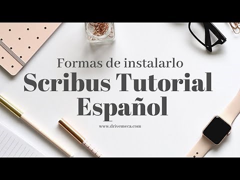 Scribus Tutorial Español- Formas de instalarlo