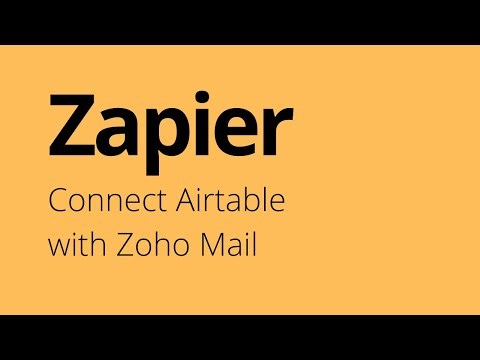 Zapier - Create Zap to Connect Airtable with Zoho Mail