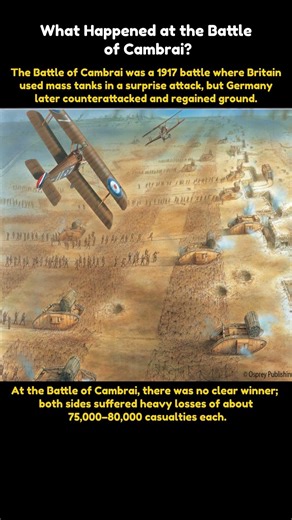 Battle of Cambrai 1917 ⚔️ First Massive Tank Warfare #Shorts #WW1 #History #trandingshorts