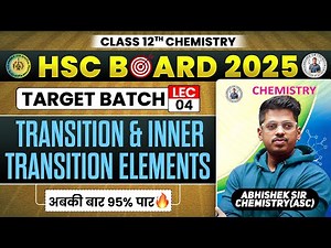 8. Transition & Inner Transition Elements || L- 4 || Class12th || Target Batch 2024 || By :- ASC