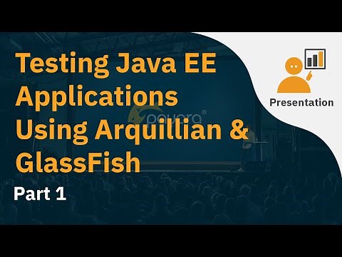 Testing Java EE Applications Using Arquillian & GlassFish Part 1