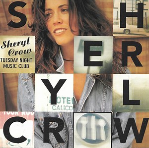 Sheryl Crow - Tuesday Night Music Club