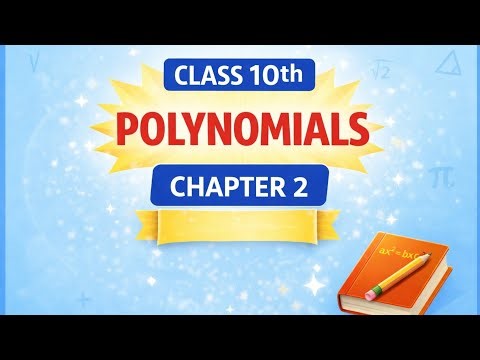Class 10 Maths Polynomials Chapter 2 | concept