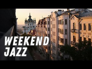 🎷 Jazz & Chill | The Ultimate Weekend Playlist for Relaxation 🍂🎶