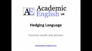 Hedging Language - Academic Writing