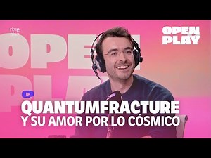 QUANTUMFRACTURE y su AMOR por los CÓSMICO: "Schrödinger tuvo una RELACIÓN ABIERTA" | Entrevista