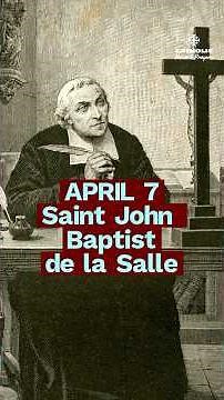 The Saint Who Changed Education Forever | Saint John Baptist de la Salle (April 7)