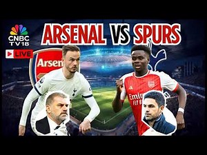 🔴Tottenham vs Arsenal LIVE: Tottenham Hotspur Hosts Arsenal in Crucial Premier League Clash | N18G