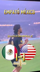 583K views · 9.7K reactions | México empata el partido Selección Nacional de México Gold Cup adidas#miseleccionmx #mexico #usa #goldcup #final #rauljimenez #futbol #concacaf | La Pelota siempre al 10 | Facebook