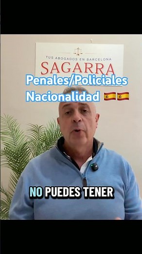 Antecedentes penales y antecedentes policiales y la nacionalidad española