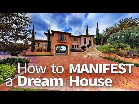 Abraham Hicks ~ How To Manifest A Dream House