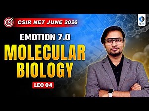 MOLECULAR BIOLOGY | LEC-04 | Enzymology of DNA Replication I EMOTION 7.0 | CSIR NET JUNE 2026
