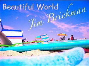 Beautiful world - Jim Brickman (lyrics)