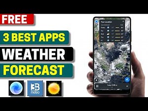 3 Best Free Weather Forecast Apps for Android 2026