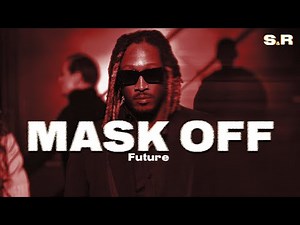Future - Mask Off (Lyrics)