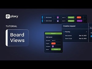 Plaky Tutorial: Board Views