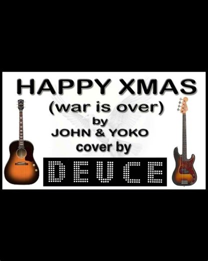 "Happy Xmas" by John Lennon Covered by DEUCE