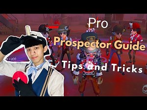 Identity V | Pro Prospector Guide Tips and Tricks + Persona All Explained