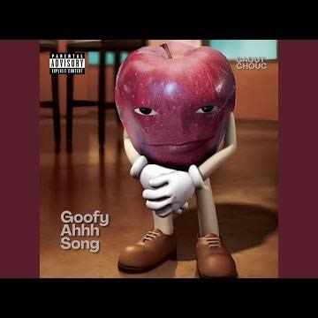 Goofy Ahhh Song