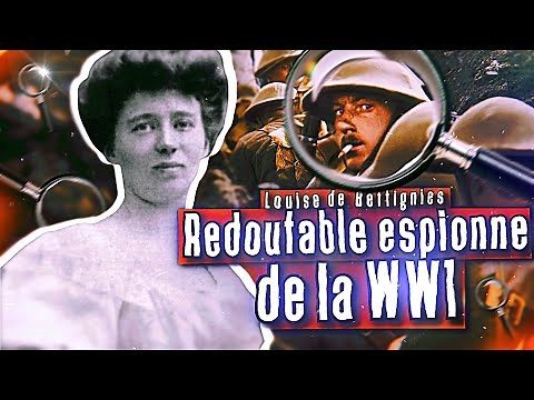 Louise de Bettignies, redoutable espionne de la Première Guerre mondiale