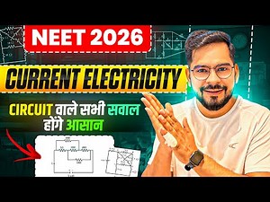 Current Electricity: Master Circuit Problems with Ease! ⚡ | NEET 2026 Physics | SSP Sir