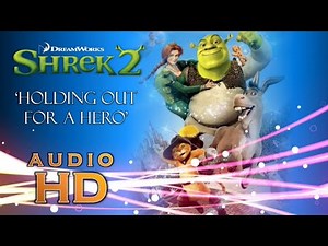 Shrek 2 I Holding Out For A Hero I Frou Frou I OST