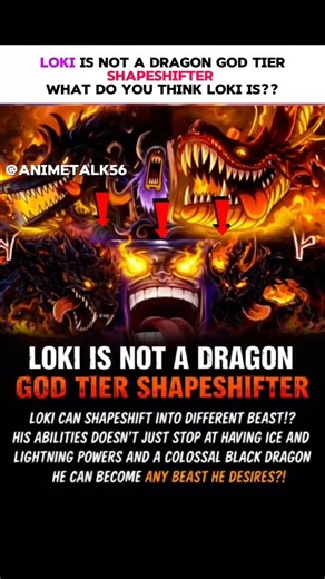 Anime talks |anime world on Instagram: "Loki possesses a simple Dragon-type Devil Fruit. Instead, it posits that he is a "God-Tier Shapeshifter." According to the theory, Loki's powers extend far beyond a single transformation; he is capable of shifting into multiple legendary beasts, utilizing elemental powers like ice and lightning, and taking the form of a massive black dragon. The core argument suggests that Loki can become "any beast he desires," making him one of the most versatile and dan