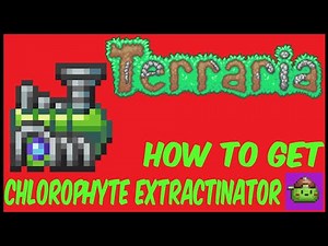 How To Get Chlorophyte Extractinator In Terraria | Terraria 1.4.4.9