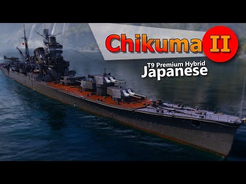 Chikuma 2 Review | World of Warships