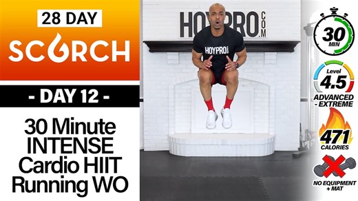 30 Minute SERIOUS Heart Pumping Cardio HIIT Running Workout - SCORCH #12