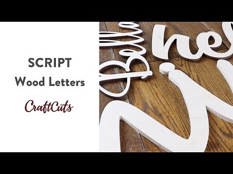 SCRIPT WOOD LETTERS - Product Video | Craftcuts.com